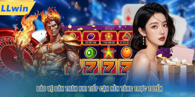 Bảo vệ bản thân khi tiếp cận nền tảng trực tuyến