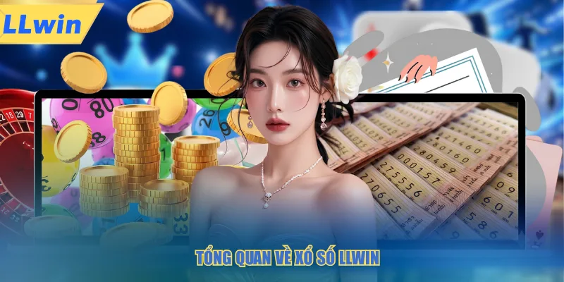 Tổng quan về xổ số LLWIN